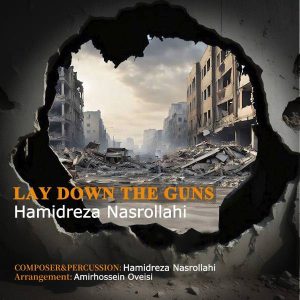 دانلود آهنگ حمیدرضا نصرالهى Lay Down The Guns